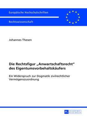 cover image of Die Rechtsfigur «Anwartschaftsrecht» des Eigentumsvorbehaltskaeufers
